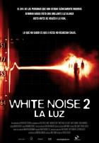 Белый шум 2: Сияние (2006)